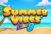 Summer Vibes Accumul8 Slot Review